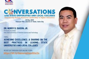 Dr. Siason shares ISUFST’s Bold HR Reforms in CSC VI Hosted ‘Conversation with SUCs’