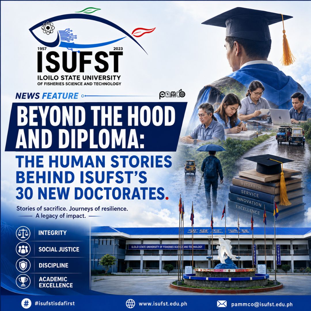 Beyond the Hood and Diploma: The Human Stoories behind ISUFST’s 30 New Doctorates